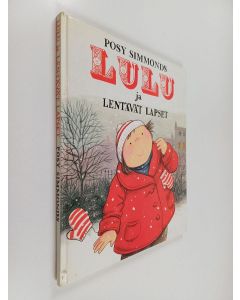 Kirjailijan Posy Simmonds käytetty kirja Lulu ja lentävät lapset