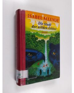 Kirjailijan Isabel Allende & Svenja Becker käytetty kirja Die Stadt der wilden Götter