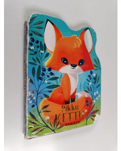 Kirjailijan Carine Hinder käytetty kirja Pikku kettu