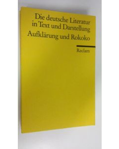 käytetty kirja Die deutsche Literatur in Text und Darstellung : Aufklärung und Rokoko
