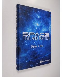 Kirjailijan Dipak Kumar Sen käytetty kirja Space, Time and Matter