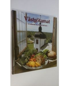 käytetty kirja Västgötamat : en kulinarisk resa från jord till bord (ERINOMAINEN)