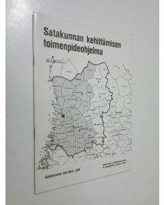 käytetty teos Satakunnan kehittämisen toimenpideohjelma : Satakunnan sosiaalidemokraattien IV aluepoliittinen ohjelma 1983
