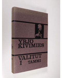 Kirjailijan Yrjö Kivimies käytetty kirja Valitut 1