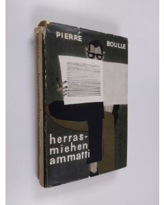 Kirjailijan Pierre Boulle käytetty kirja Herrasmiehen ammatti