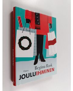 Kirjailijan Regina Rask käytetty kirja Jouluihminen