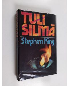 Kirjailijan Stephen King käytetty kirja Tulisilmä