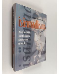 Kirjailijan Terho Pursiainen käytetty kirja Isänmaallisuus : keskinäinen osakkuus ja kepeyden filosofia