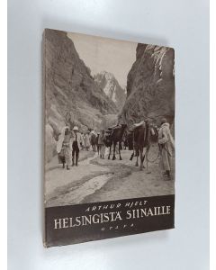 Kirjailijan Arthur Hjelt käytetty kirja Helsingistä Siinaille