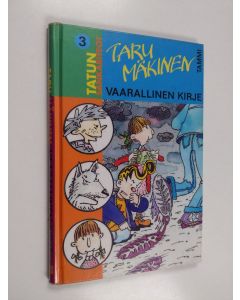 Kirjailijan Taru Mäkinen käytetty kirja Vaarallinen kirje