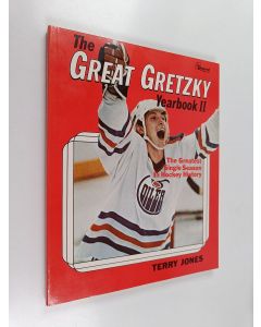 Kirjailijan Terry Jones käytetty kirja The Great Gretzky Yearbook II : the Greatest Single Season in Hockey History