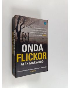 Kirjailijan Alex Marwood käytetty kirja Onda flickor