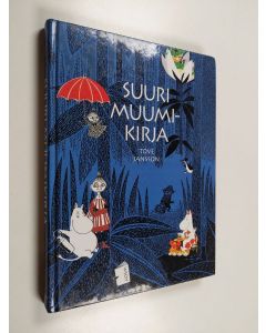 Kirjailijan Tove Jansson käytetty kirja Suuri muumikirja