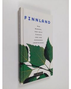 käytetty kirja Finnland : der Norden, das neue Europa und das kommende Jahrtausend