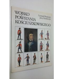 Kirjailijan Leonard Ratajczyk käytetty kirja Wojsko powstania Kosciuszkowskiego