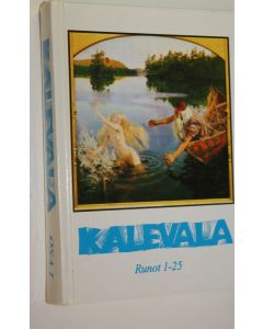 käytetty kirja Kalevala : karjalais-suomalainen kansaneepos Osa 1, Runot 1-25