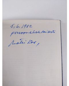 Kirjailijan Matti K. Mäkinen käytetty kirja Matti K:n kootut (signeerattu, tekijän omiste)