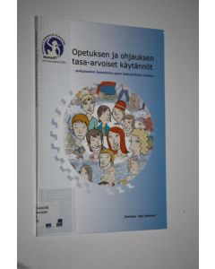käytetty kirja Opetuksen ja ohjauksen tasa-arvoiset käytännöt : sukupuolen huomioiva opas kasvatuksen arkeen