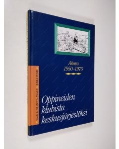 Kirjailijan Jukka Vuori käytetty kirja Oppineiden klubista keskusjärjestöksi : Akava 1950-1975