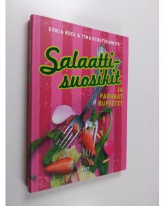 Kirjailijan Sonja Bock käytetty kirja Salaattisuosikit ja parhaat buffetit