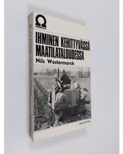 Kirjailijan Nils Westermarck käytetty kirja Ihminen kehittyvässä maataloudessa