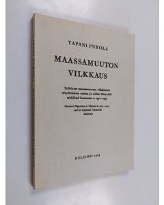 Kirjailijan Tapani Purola käytetty kirja Maassamuuton vilkkaus : tutkimus maassamuuton vilkkauden alueittaisista  eroista ja niihin liittyvistä tekijöistä Suomessa v. 1951 - 1955