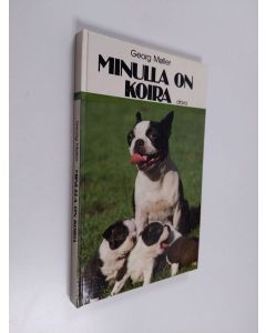 Kirjailijan Georg Möller käytetty kirja Minulla on koira