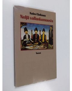 Kirjailijan Kalevi Seilonen käytetty kirja Neljä vallankumousta : runo