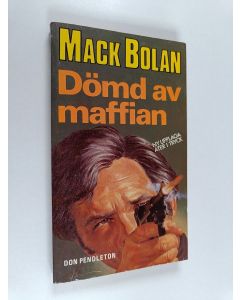 Kirjailijan Don Pendleton käytetty kirja Dömd av maffian
