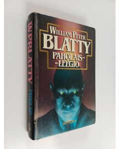 Kirjailijan William Peter Blatty käytetty kirja Paholaisleegio