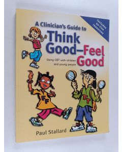 käytetty kirja A Clinician's Guide to Think Good-Feel Good: Using CBT with Children and Young People