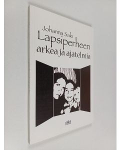 Kirjailijan Johanna Salo käytetty kirja Lapsiperheen arkea & ajatelmia : kirjoituskokoelma