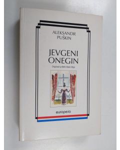 Kirjailijan Aleksandr Puskin käytetty kirja Jevgeni Onegin - originaal ja Betti Alveri tõlge