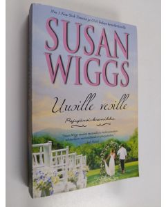 Kirjailijan Susan Wiggs käytetty kirja Uusille vesille