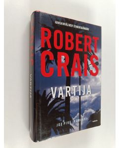 Kirjailijan Robert Crais käytetty kirja Vartija