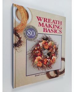 Kirjailijan Dawn Cusick käytetty kirja Wreath making basics