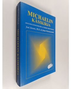 Kirjailijan Judith Michael käytetty kirja Michaelin käsikirja : opas maailmankaikkeuden ja itsemme ymmärtämiseen
