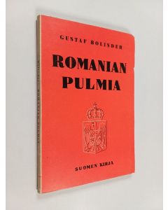 Kirjailijan Gustaf Bolinder käytetty kirja Romanian pulmia : Trassylvanian kysymys