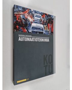 Kirjailijan Toimi Keinänen & Matti Sumujärvi käytetty kirja Automaatiotekniikka