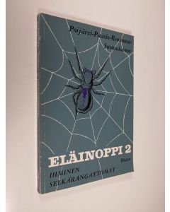 käytetty kirja Eläinoppi oppikouluja varten 2 : Ihminen ja selkärangattomat