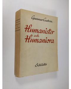 Kirjailijan Gunnar Castren käytetty kirja Humanister och humaniora : tryckt och talat från sex decennier