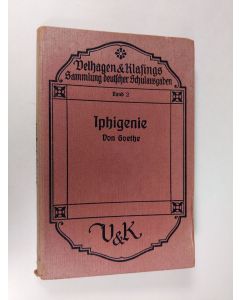 Kirjailijan Stephan Waetzold käytetty kirja Iphigenie auf Tauris von Goethe