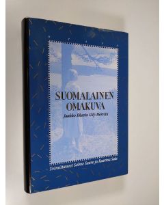 Tekijän Salme Saure  käytetty kirja Suomalainen omakuva : Jaakko Ilkasta City-Merviin (ERINOMAINEN)