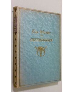 Kirjailijan Elin Wägner käytetty kirja Silverforsen : roman