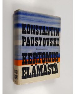 Kirjailijan Konstantin Paustovski käytetty kirja Kertomus elämästä  2 : rajuilma nousee