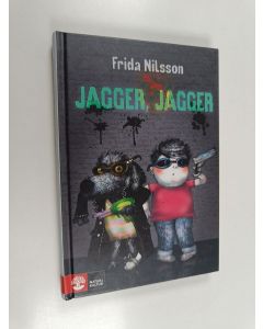 Kirjailijan Frida Nilsson käytetty kirja Jagger Jagger