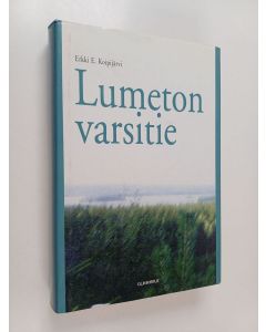 Kirjailijan Erkki Koipijärvi käytetty kirja Lumeton varsitie