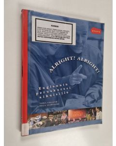 Kirjailijan Tarja Folland käytetty kirja Alright Alright! : englannin peruskurssi aikuisille