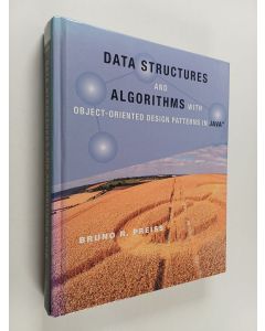 Kirjailijan Bruno R. Preiss käytetty kirja Data structures and algorithms with object-oriented design patterns in Java