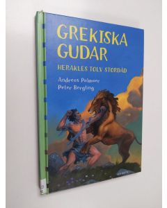 Kirjailijan Andreas Palmaer käytetty kirja Grekiska gudar : Herakles tolv stordåd - Herakles tolv stordåd